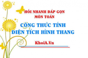 Công thức tính diện tích hình Thang? Hỏi nhanh đáp gọn môn Toán